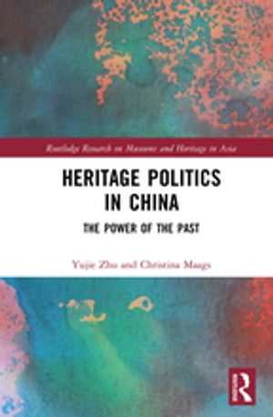 Heritage Politics in China