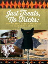 Just Treats, No Tricks Bewitching Quilts and More to Celebrate Autumn【電子書籍】 Betsy Chutchian