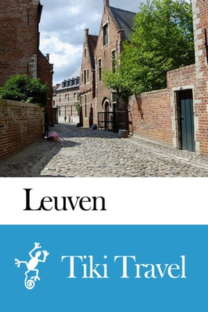 Leuven (Belgium) Travel Guide - Tiki Travel