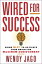 Wired for Success