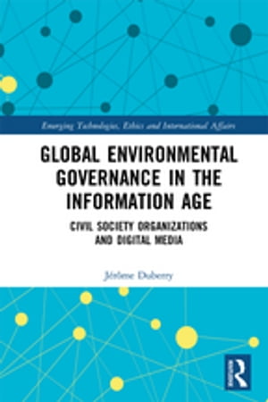 Global Environmental Governance in the Information Age