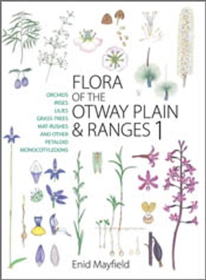 Flora of the Otway Plain and Ranges 1