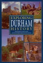 Exploring Durham History【電子書籍】[ Phil