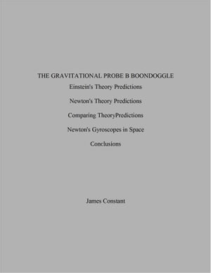 The Gravitational Probe B Boondoggle