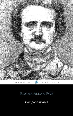 Complete Works Of Edgar Allan Poe The New Raven EditionŻҽҡ[ Edgar Allan Poe ]