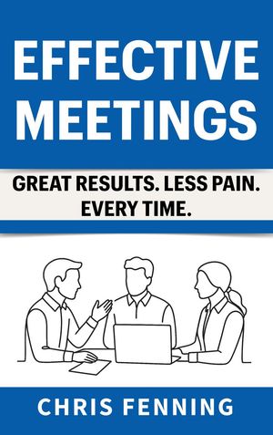 ŷKoboŻҽҥȥ㤨Effective Meetings - Great Results. Less Pain. Every Time.Żҽҡ[ Chris Fenning ]פβǤʤ1,400ߤˤʤޤ