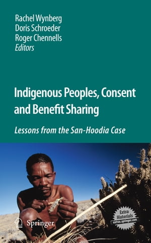 Indigenous Peoples, Consent and Benefit Sharing