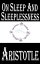 On Sleep and SleeplessnessŻҽҡ[ Aristotle ]