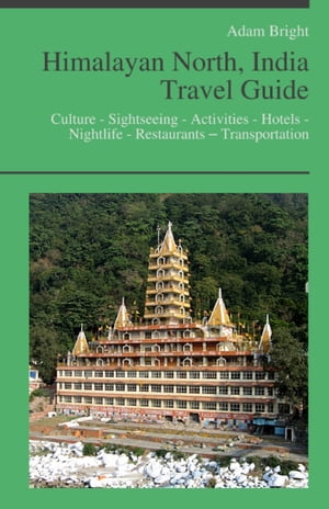 Himalayan North, India Travel Guide