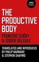 The Productive Body【電子書籍】[ Didier Deleule ]