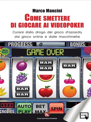 Come smettere di giocare ai videopoker