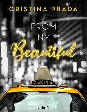 From New York. Beautiful (Serie From New York, 1)【電子書籍】[ Cristina Prada ]