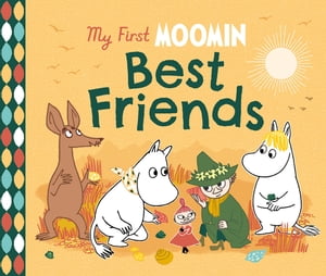 My First Moomin: Best Friends【電子書籍】[ Tove Jansson ]