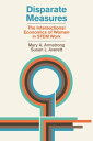 Disparate Measures The Intersectional Economics of Women in STEM Work【電子書籍】 Mary A. Armstrong