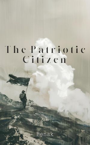 The Patriotic Citizen【電子書籍】[ Benak ]