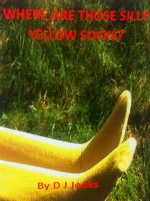 Where Are Those Silly Yellow Socks?【電子書