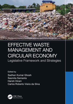 Effective Waste Management and Circular Economy Legislative Framework and Strategies