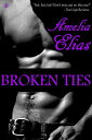 Broken Ties【電子書籍】[ Amelia Elias ]