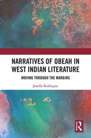 Narratives of Obeah in West Indian Literature