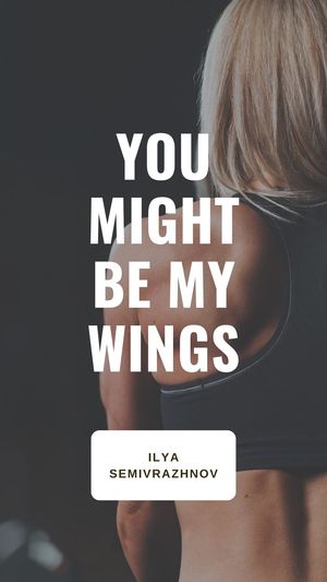 You Might Be My Wings