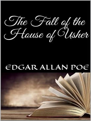 The Fall of the House of Usher