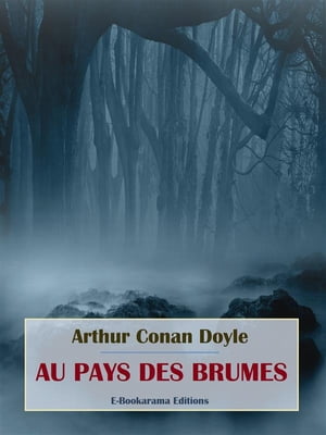 Au pays des brumes