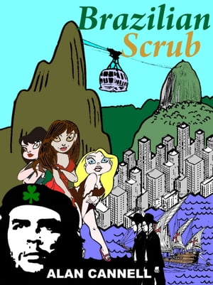 Brazilian Scrub【電子書籍】[ Alan Cannell ]