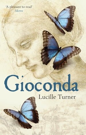 Gioconda A Novel of Leonardo da Vinci