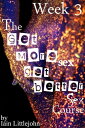 The Get More Sex, Get Better Sex Course: Week 3【電子書籍】[ Iain Littlejohn ]