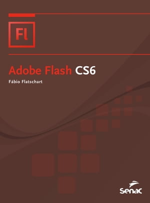 Adobe Flash CS6【電子書籍】 F bio Flatschart