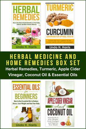 Herbal Medicine and Home Remedies Box Set