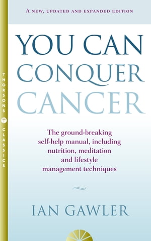 You Can Conquer Cancer: The ground-breaking self