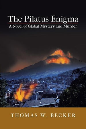 ŷKoboŻҽҥȥ㤨The Pilatus Enigma A Novel of Global Mystery and MurderŻҽҡ[ Thomas W. Becker ]פβǤʤ468ߤˤʤޤ