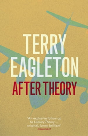 After Theory【電子書籍】 Terry Eagleton