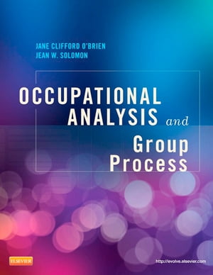 Occupational Analysis and Group Process - E-Book