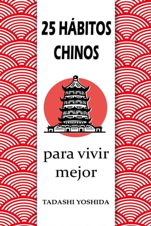 25 hábitos chinos para vivir mejor