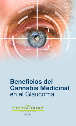 Beneficios del cannabis medicinal en el glaucoma