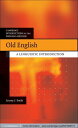 Old English A Linguistic Introduction【電子書籍】 Jeremy J. Smith