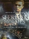 La diadema de berilos【電子書籍】 Arthur Conan Doyle