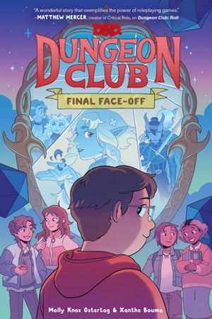 Dungeons & Dragons: Dungeon Club: Final Face-off A Graphic Novel【電子書籍】[ Molly Knox Ostertag ]