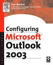 Configuring Microsoft Outlook 2003【電子書籍】[ Sue Mosher ]