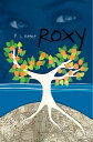 Roxy【電子書籍】[ PJ Reece ]