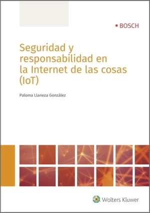 Seguridad y responsabilidad en la Internet de las cosas (IOT)