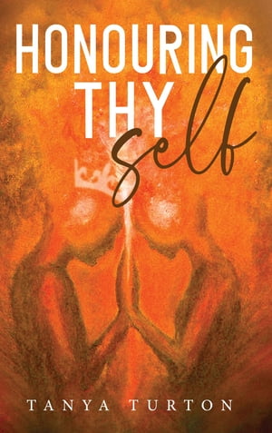 Honouring Thy Self