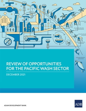 Review of Opportunities for the Pacific WASH Sec