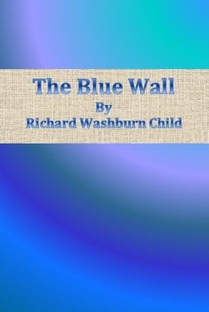 The Blue Wall