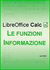 LibreOffice Calc - Le funzioni Informazione【電子書籍】[ Luigi Pillitteri ]