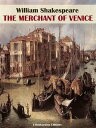 The Merchant of Venice【電子書籍】[ Willia