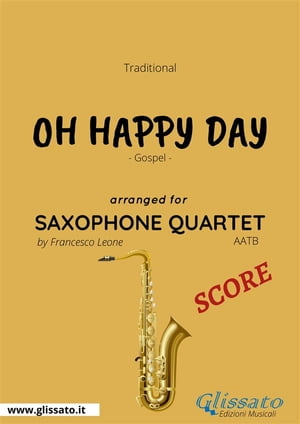 Oh Happy Day - Saxophone Quartet SCORE