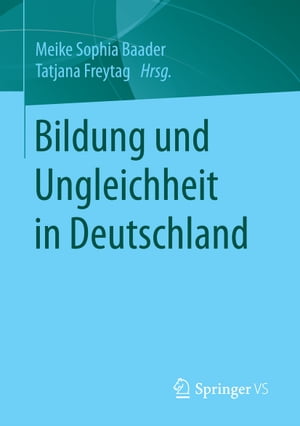 Bildung und Ungleichheit in DeutschlandŻҽҡ